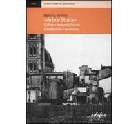 «Arte e storia». Cultura e restauro a Firenze tra Ottocento e Novecento