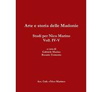 Arte e storia delle Madonie. Studi per Nico Marino, Voll. IV-V