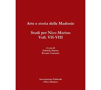 Arte e storia delle Madonie. Studi per Nico Marino, Voll. VII-VIII
