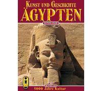 Arte e storia dell'Egitto. 5000 anni di civiltà. Ediz. tedesca