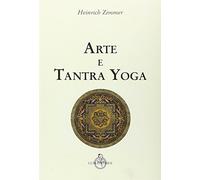 Arte e tantra yoga - Zimmer Heinrich