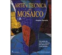 Arte e tecnica del mosaico
