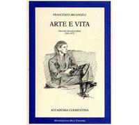 Arte e vita. Pagine di galleria 1941-1973