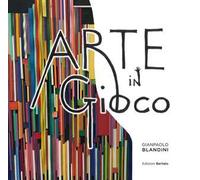 Arte in gioco. Ediz. illustrata
