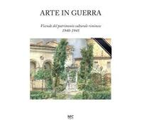 Arte in guerra. Vicende del patrimonio culturale riminese 1940-1945