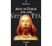 Arte in Italia 1920-1945