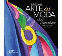 Arte in moda. Giochi d'ispirazione. Ediz. illustrata