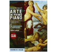Arte in primo piano. Guida agli autori e alle opere. Con materiali per il docente. Per le Scuole superiori. Con espansione online. Dal Rinascimento al manierismo (Vol. 3)