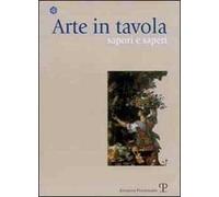 Arte in tavola. Sapori e saperi
