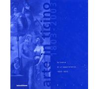 Arte in Ticino. I. 1803-2003. La ricerca di un'appartenza, 1803-1870