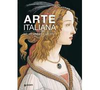 Arte italiana. Mille anni di storia. Ediz. illustrata