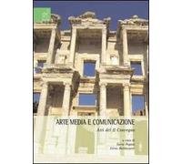 Arte media e comunicazione. Atti del 2° Convegno