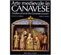 Arte medievale in Canavese. Ediz. italiana e inglese