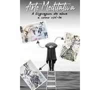 Arte Meditativa: A linguagem da alma e como usa-la