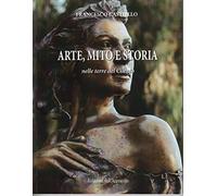 Arte, mito e storia nelle terre del Cilento