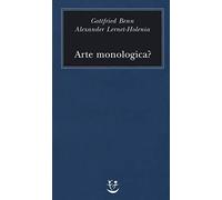 Arte monologica?