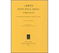 «Arte nata dall'arte». Carteggio 1956-1966