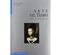 Arte nel tempo. Ediz. blu. Per le Scuole superiori. Tomo 1-2 (Vol. 2)
