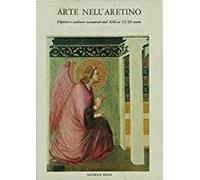Arte nell'Aretino. Seconda mostra di restauri dal 1975 al 1979. Dipinti e scultu