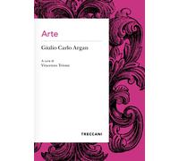 Arte [Paperback] [May 17, 2024] Argan, Giulio Carlo and Trione, Vincenzo