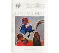Arte para Jovens Siron Franco. O Forasteiro - [Berlendis & Vertecchia]