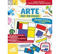 Arte per i più piccoli. Tanti giochi e attività per esprimersi ed emozionarsi con l'arte e le sue espressioni. Ediz. a colori