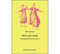 Arte per tutti. L'interpretazione fai-da-te