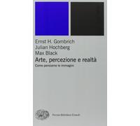 Arte, percezione e realtà. Come pensiamo le immagini [Paperback] [Sep 17, 2002]