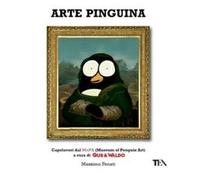 Arte pinguina. Capolavori dal MoPa (Museum of Penguin Art). Gus & Waldo