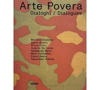 Arte povera. Dialoghi-Dialogues. Ediz. bilingue