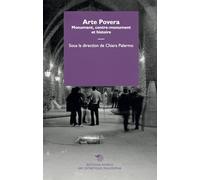 Arte povera. Monument, contre-monument et histoire