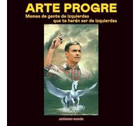 Arte progre: Memes de gente de izquierdas que te harán ser de izquierdas