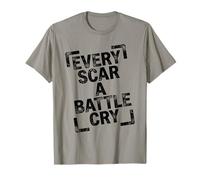 Arte retrò invecchiata con Scritta Every Scar A Battle Cry Maglietta
