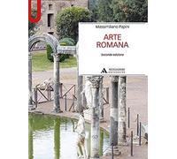 Arte romana: Seconda edizione [Paperback] [Dec 05, 2021] Papini, Massimiliano