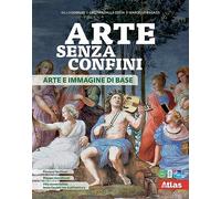 Arte senza confini. Arte e immagine di base. Per la Scuola media. Con e-book. Con espansione online