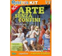ARTE SENZA CONFINI STORIA DELL'ARTE + LABORATORIO (9788826824635) - Libro Scolastico + Kit Scuola con Copertine Rebillo