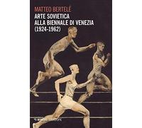Arte sovietica alla Biennale di Venezia (1924-1962)