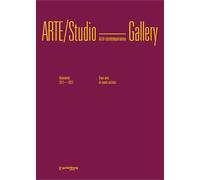 Arte/Studio Gallery. Benevento 2012/2022. Dieci anni di eventi artistici