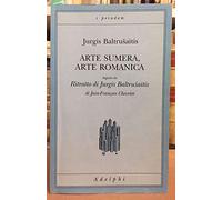 Arte sumera, arte romanica-Ritratto di Jurgis Baltrusaitis