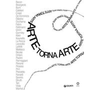 Arte torna arte. Catalogo della mostra (Firenze 7 maggio, 4 novembre 2012)