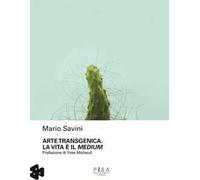 Arte transgenica. La vita è il medium