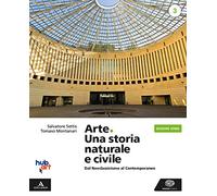 Arte. Una storia naturale e civile. Ediz. verde. Per le Scuole superiori. Con e-book. Con espansione online (Vol. 3)