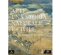 Arte. Una storia naturale e civile. Per i Licei. Con e-book. Con espansione online (Vol. 2)