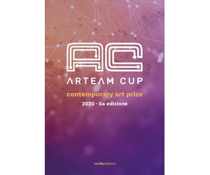 Arteam Cup 2020. Contemporary Art Prize. - [Vanillaedizioni]