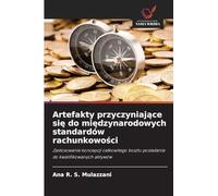 Artefakty przyczyniaj¿ce si¿ do mi¿dzynarodowych standardów rachunkowo¿ci: Zastosowanie koncepcji ca¿kowitego kosztu posiadania do kwalifikowanych aktywów
