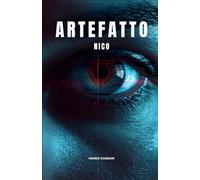 Artefatto: Le indagini di Nico ( Vol.3 )