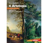 Artelogia. Versione arancione. Per le Scuole superiori. Con e-book. Con espansione online. Dal Barocco al Postimpressionismo (Vol. 4)