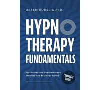 Artem Kudelia Hypnotherapy Fundamentals (Tascabile)