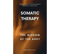 Artem Kudelia Somatic Therapy (Tascabile)