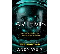 Artemis: Andy Weir